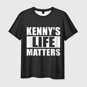 Мужская футболка 3D с принтом KENNYS LIFE MATTERS в городе Новоалтайск, 100% полиэфир | прямой крой, круглый вырез горловины, длина до линии бедер | cartman | kenny | park | south | southpark | картман | кенни | мульт | мультик | парк | персонаж | персонажи | сериал | южный