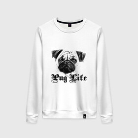 Женский свитшот хлопок Pug life: в городе Новоалтайск, 100% хлопок | прямой крой, круглый вырез, на манжетах и по низу широкая трикотажная резинка | pug life | арт | животные | мопс | собака | собачья жизнь