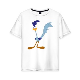 Женская футболка хлопок Oversize с принтом The Road Runner в городе Новоалтайск, 100% хлопок | свободный крой, круглый ворот, спущенный рукав, длина до линии бедер
 | Тематика изображения на принте: looney tunes | the road runner | vdzabma | дорожный бегун | луни тюнз | роудраннер