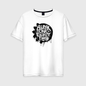 Женская футболка хлопок Oversize с принтом Blink 182 в городе Новоалтайск, 100% хлопок | свободный крой, круглый ворот, спущенный рукав, длина до линии бедер
 | blink | california | pop | punk | rock | блинк | группа | калифорния | панк | рок