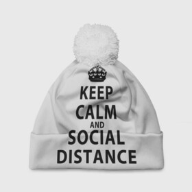 Шапка 3D c помпоном с принтом Keep Calm And Social Distance в городе Новоалтайск, 100% полиэстер | универсальный размер, печать по всей поверхности изделия | 2019 | biohazard | calm | china | coronavirus | covid 19 | inc | keep | ncov | ncov19 | ncov2019 | plague | survivor | virus | warning | вирус | дистанцию | коронавирус | соблюдай