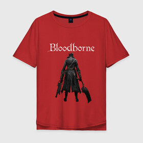 Мужская футболка хлопок Oversize с принтом Bloodborne. в городе Новоалтайск, 100% хлопок | свободный крой, круглый ворот, “спинка” длиннее передней части | bloodborne | bloodborne 2 | esport | game | playstation | бладборн | игра | киберспорт | киберспортсмен | порождение крови