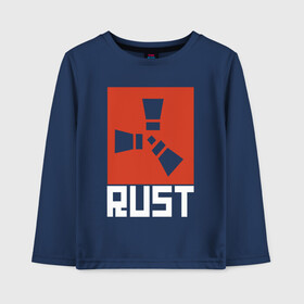 Детский лонгслив хлопок с принтом RUST в городе Новоалтайск, 100% хлопок | круглый вырез горловины, полуприлегающий силуэт, длина до линии бедер | dayz | facepunch | rust | state of decay | survival | the forest | this war of mine | выживалка rust | раст