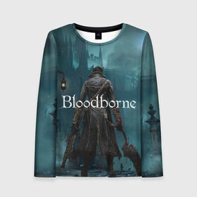 Женский лонгслив 3D с принтом Bloodborne. в городе Новоалтайск, 100% полиэстер | длинные рукава, круглый вырез горловины, полуприлегающий силуэт | bloodborne | bloodborne 2 | esport | game | playstation | бладборн | игра | киберспорт | киберспортсмен | порождение крови