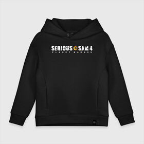 Детское худи Oversize хлопок с принтом Serious Sam 4 в городе Новоалтайск, френч-терри — 70% хлопок, 30% полиэстер. Мягкий теплый начес внутри —100% хлопок | боковые карманы, эластичные манжеты и нижняя кромка, капюшон на магнитной кнопке | Тематика изображения на принте: croteam | devolver | digital | games | planet | sam | serious | игры | крутой | планета | сэм