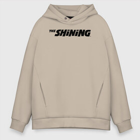 Мужское худи Oversize хлопок с принтом The Shining Logo в городе Новоалтайск, френч-терри — 70% хлопок, 30% полиэстер. Мягкий теплый начес внутри —100% хлопок | боковые карманы, эластичные манжеты и нижняя кромка, капюшон на магнитной кнопке | the shining | vdosadir | сияние | стэнли кубрик