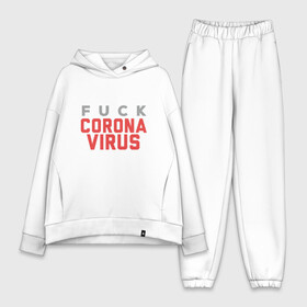 Женский костюм хлопок Oversize с принтом Fck Corona Virus в городе Новоалтайск,  |  | china | coronavirus | covid 19 | covid19 | virus | болезнь | больница | вирус | гигиена | грипп | заражение | инфекция | италия | карантин | кашель | китай | клиника | корона | коронавирус | маска | пандемия | самоизоляция | 