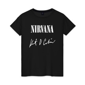 Женская футболка хлопок с принтом NIRVANA АВТОГРАФ КУРТА КОБЕЙНА в городе Новоалтайск, 100% хлопок | прямой крой, круглый вырез горловины, длина до линии бедер, слегка спущенное плечо | nirvana | nirvana smells | nirvana smells like | teen spirit | курт кобейн | нирвана | нирвана песни.