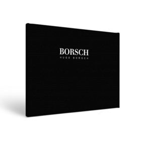 Холст прямоугольный с принтом BORSCH hugo borsch в городе Новоалтайск, 100% ПВХ |  | borsch | boss | hugo borsch | hugo boss | антибренд | борщ | босс | бренд | брендовый | брэнд | знак | значок | итальянский | как | лого | логотип | пародия | прикол | салон | салоновский | символ | фирменный