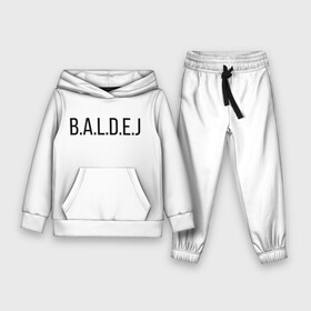 Детский костюм 3D (с толстовкой) с принтом b.a.l.d.e.j Балдёж в городе Новоалтайск,  |  | Тематика изображения на принте: b.o.m.j. | б.о.м.ж. | балдёж | гительман | дурка | кирюха | монгол | постирония | репейник и ватник | руслан гительман | санитар | шиза