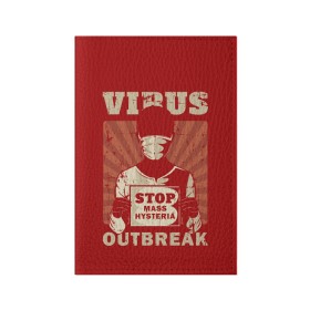 Обложка для паспорта матовая кожа с принтом Virus Outbreak в городе Новоалтайск, натуральная матовая кожа | размер 19,3 х 13,7 см; прозрачные пластиковые крепления | art | coronavirus | man | mask | pandemic | stayhome | stopcovid19 | virus | арт | вирус | коронавирус | маска | пандемия | человек