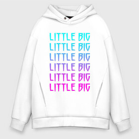 Мужское худи Oversize хлопок с принтом Little big (Z) в городе Новоалтайск, френч-терри — 70% хлопок, 30% полиэстер. Мягкий теплый начес внутри —100% хлопок | боковые карманы, эластичные манжеты и нижняя кромка, капюшон на магнитной кнопке | gokk | little | little big | uno | евровидение 2020 | ильич | илья | литл биг | литлбиг | литтл биг | маленький большой | панк поп рэйв | прусикин | рейв | рэп | таюрская | уно