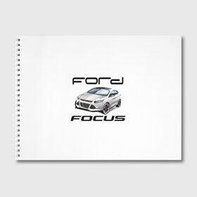 Альбом для рисования с принтом FORD в городе Новоалтайск, 100% бумага
 | матовая бумага, плотность 200 мг. | focus | ford | авто | гонки | машина | тачка | фокус | форд
