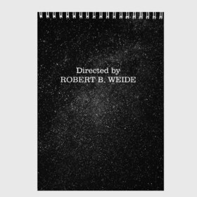 Скетчбук с принтом Directed by robert weide Galaxy в городе Новоалтайск, 100% бумага
 | 48 листов, плотность листов — 100 г/м2, плотность картонной обложки — 250 г/м2. Листы скреплены сверху удобной пружинной спиралью | Тематика изображения на принте: covid | directed by | directed by robert b weide | galaxy | robert weide | space | дурка | коронавирус | мемы | обэмэ | постирония