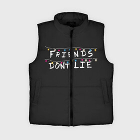 Женский жилет утепленный 3D с принтом Friends Dont Lie в городе Новоалтайск,  |  | 11 | demogorgon | dont | friends | lie | retro | stranger | things | дастин | дела | демогоргон | друзья | лгут | не | оди | одиннадцать | очень | ретро | стив | странные | хоппер | хоукинс