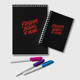 Блокнот с принтом freedom в городе Новоалтайск, 100% бумага | 48 листов, плотность листов — 60 г/м2, плотность картонной обложки — 250 г/м2. Листы скреплены удобной пружинной спиралью. Цвет линий — светло-серый
 | Тематика изображения на принте: freedom | дом | дом милый дом | надпись | свобода | свобода начинается дома | свободный | счастливый | текст