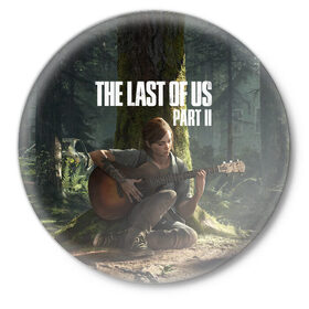 Значок с принтом The Last of Us part 2 в городе Новоалтайск,  металл | круглая форма, металлическая застежка в виде булавки | Тематика изображения на принте: day | ellie | games | joel | naughty dog | день | джоэл | игры | одни из нас | часть 2 | элли
