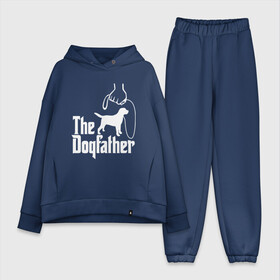 Женский костюм хлопок Oversize с принтом The Dogfather   пародия в городе Новоалтайск,  |  | godfather | крестный отец | лабрадор | ретривер | собака | собачник | хобби