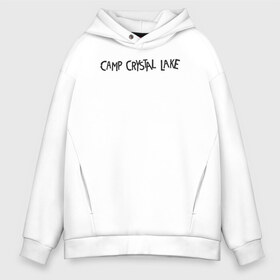 Мужское худи Oversize хлопок с принтом Camp Crystal Lake в городе Новоалтайск, френч-терри — 70% хлопок, 30% полиэстер. Мягкий теплый начес внутри —100% хлопок | боковые карманы, эластичные манжеты и нижняя кромка, капюшон на магнитной кнопке | friday the 13th | jason voorhees | vdosadir | джейсон вурхиз | маркус ниспель | пятница 13 е | топор