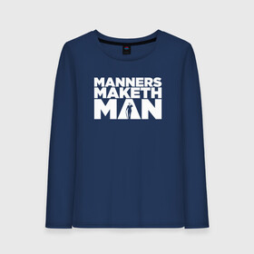 Женский лонгслив хлопок с принтом Manners maketh man в городе Новоалтайск, 100% хлопок |  | Тематика изображения на принте: kingsman | manners maketh man | кингсман
