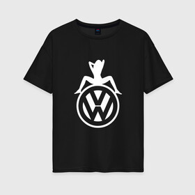 Женская футболка хлопок Oversize с принтом Volkswagen Girl (Z) в городе Новоалтайск, 100% хлопок | свободный крой, круглый ворот, спущенный рукав, длина до линии бедер
 | amarok | arteon | bora | caravelle | golf | polo | scirocco | teramont | tiguan | touareg | transporter | volkswagen | vw | wv | авто | автомобиль | ам | бора | бренд | народный автомобиль | фольксваген