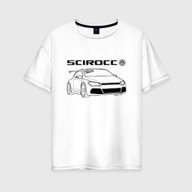 Женская футболка хлопок Oversize с принтом Scirocco (Z) в городе Новоалтайск, 100% хлопок | свободный крой, круглый ворот, спущенный рукав, длина до линии бедер
 | amarok | arteon | caravelle | golf | polo | scirocco | teramont | tiguan | touareg | transporter | volkswagen | vw | wv | авто | автомобиль | ам | бренд | карбон | машина | машины | народный автомобиль | фольксваген