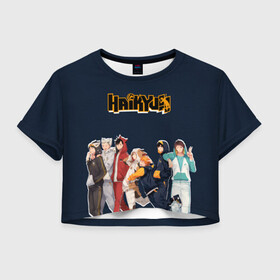 Женская футболка Crop-top 3D с принтом Haikyuu в городе Новоалтайск, 100% полиэстер | круглая горловина, длина футболки до линии талии, рукава с отворотами | haikyuu | аниме | асахи адзуманэ | волейбол | дайти савамура | коси сугавара | рюносукэ танака | сёё хината | спортивная манга | тобио кагэяма | шойо хината хайкю