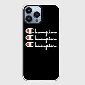Чехол для iPhone 13 Pro Max с принтом Champion X3 в городе Новоалтайск,  |  | Тематика изображения на принте: champion | активный отдых | америка | бренд | надпись | спорт | текст | фраза | чемп | чемпион
