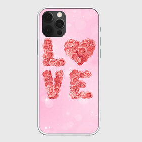 Чехол для iPhone 12 Pro Max с принтом Love Розы в городе Новоалтайск, Силикон |  | Тематика изображения на принте: love | день влюбленных | день святого валентина | любовь | розочки | розы | романтика | цветы | я тебя люблю