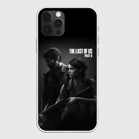 Чехол для iPhone 12 Pro Max с принтом The Last Of Us PART 2 в городе Новоалтайск, Силикон |  | Тематика изображения на принте: ellie | the last of us | the last of us 2 | the last of us part 2 | tlou | tlou 2 | джоэл | игры | ласт оф ас | ласт оф ас 2 | одни из нас | одни из нас 2 | одни из нас часть 2 | элли | элли tlou 2