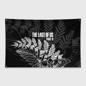 Флаг-баннер с принтом THE LAST OF US 2 в городе Новоалтайск, 100% полиэстер | размер 67 х 109 см, плотность ткани — 95 г/м2; по краям флага есть четыре люверса для крепления | cicadas | fireflies | naughty dog | the last of us | the last of us part 2 | tlou | tlou2 | джоэл | последние из нас | цикады | элли