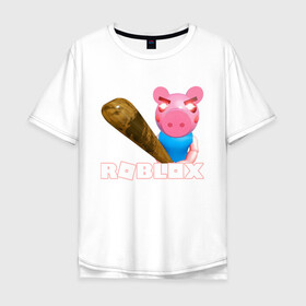Мужская футболка хлопок Oversize с принтом Roblox piggy/Свинка Пигги. в городе Новоалтайск, 100% хлопок | свободный крой, круглый ворот, “спинка” длиннее передней части | Тематика изображения на принте: game | pig | roblox piggy | игры | ммо | роблокс | свинка пигги | свинка роблокс | свинья из роблокс