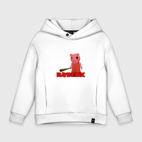 Детское худи Oversize хлопок с принтом ROBLOX: PIGGI. в городе Новоалтайск, френч-терри — 70% хлопок, 30% полиэстер. Мягкий теплый начес внутри —100% хлопок | боковые карманы, эластичные манжеты и нижняя кромка, капюшон на магнитной кнопке | game | gamer | logo | minecraft | piggi | roblox | simulator | игра | конструктор | лого | пигги | свинья | симулятор | строительство | фигура