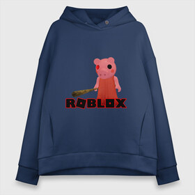 Женское худи Oversize хлопок с принтом ROBLOX PIGGI в городе Новоалтайск, френч-терри — 70% хлопок, 30% полиэстер. Мягкий теплый начес внутри —100% хлопок | боковые карманы, эластичные манжеты и нижняя кромка, капюшон на магнитной кнопке | game | gamer | logo | minecraft | piggi | roblox | simulator | игра | конструктор | лого | пигги | свинья | симулятор | строительство | фигура