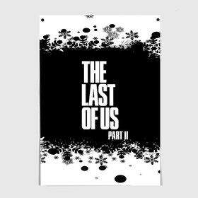 Постер с принтом ОДНИ ИЗ НАС l THE LAST OF US 2 в городе Новоалтайск, 100% бумага
 | бумага, плотность 150 мг. Матовая, но за счет высокого коэффициента гладкости имеет небольшой блеск и дает на свету блики, но в отличии от глянцевой бумаги не покрыта лаком | ellie | game | joel | naughty dog | part 2 | the last of us | джоэл | одни из нас | элли