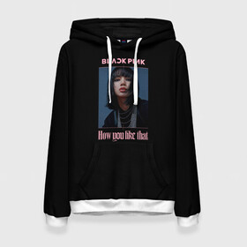 Женская толстовка 3D с принтом BLACKPINK - Lisa в городе Новоалтайск, 100% полиэстер  | двухслойный капюшон со шнурком для регулировки, мягкие манжеты на рукавах и по низу толстовки, спереди карман-кенгуру с мягким внутренним слоем. | black pink | blackpink | how you like that | jenni | jennie | jiso | jisoo | k pop | kpop | lisa | rose | блэк пинк | блэкпинк | джени | дженни | джизо | джисо | джисоо | к поп | кей поп | корея | лиза | лиса | роза | роуз | роус | черно розовый