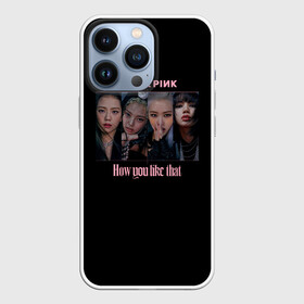 Чехол для iPhone 13 Pro с принтом BLACKPINK в городе Новоалтайск,  |  | black pink | blackpink | how you like that | jenni | jennie | jiso | jisoo | k pop | kpop | lisa | rose | блэк пинк | блэкпинк | джени | дженни | джизо | джисо | джисоо | к поп | кей поп | корея | лиза | лиса | роза | роуз | роус | черно розовый