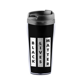 Термокружка-непроливайка с принтом Black lives matter (Z) в городе Новоалтайск, внутренняя часть — пищевой пластик, наружная часть — прозрачный пластик, между ними — полиграфическая вставка с рисунком | объем — 350 мл, герметичная крышка | derek chauvin | george floyd | thomas lane | активисты | афро | дерек шовин | джордж флойд | жизни чёрных важны | надпись | общественное движение | текст | томас лэйн | трэйвон мартина | ту тао