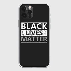 Чехол для iPhone 12 Pro Max с принтом Black lives matter (Z) в городе Новоалтайск, Силикон |  | derek chauvin | george floyd | thomas lane | активисты | афро | дерек шовин | джордж флойд | жизни чёрных важны | надпись | общественное движение | текст | томас лэйн | трэйвон мартина | ту тао