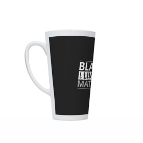 Кружка Латте с принтом Black lives matter (Z) в городе Новоалтайск, Белая керамика | Объем 480 мл; Высота 150 мм; Диаметр 90 мм | derek chauvin | george floyd | thomas lane | активисты | афро | дерек шовин | джордж флойд | жизни чёрных важны | надпись | общественное движение | текст | томас лэйн | трэйвон мартина | ту тао
