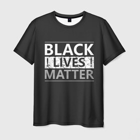 Мужская футболка 3D с принтом Black lives matter (Z) в городе Новоалтайск, 100% полиэфир | прямой крой, круглый вырез горловины, длина до линии бедер | derek chauvin | george floyd | thomas lane | активисты | афро | дерек шовин | джордж флойд | жизни чёрных важны | надпись | общественное движение | текст | томас лэйн | трэйвон мартина | ту тао