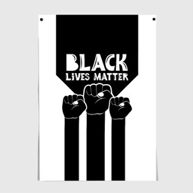 Постер с принтом Black lives matter (Z) в городе Новоалтайск, 100% бумага
 | бумага, плотность 150 мг. Матовая, но за счет высокого коэффициента гладкости имеет небольшой блеск и дает на свету блики, но в отличии от глянцевой бумаги не покрыта лаком | Тематика изображения на принте: derek chauvin | george floyd | thomas lane | активисты | афро | дерек шовин | джордж флойд | жизни чёрных важны | надпись | общественное движение | текст | томас лэйн | трэйвон мартина | ту тао