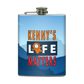 Фляга с принтом Kennys LIFE matters в городе Новоалтайск, металлический корпус | емкость 0,22 л, размер 125 х 94 мм. Виниловая наклейка запечатывается полностью | kenny | life matters | lives matter | south park | text | жизнь | кенни | маккормик | текст | фразы | южный парк