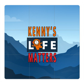 Магнитный плакат 3Х3 с принтом Kennys LIFE matters в городе Новоалтайск, Полимерный материал с магнитным слоем | 9 деталей размером 9*9 см | kenny | life matters | lives matter | south park | text | жизнь | кенни | маккормик | текст | фразы | южный парк