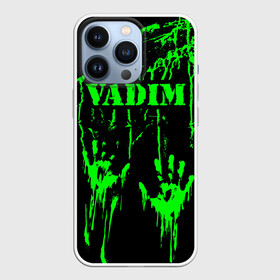 Чехол для iPhone 13 Pro с принтом Вадим в городе Новоалтайск,  |  | Тематика изображения на принте: брызги | вадик | вадим | вадимка | вадиша | вадюша | вадя | грязная | дима | зеленая | имена | именная | имя | капли | кислотная | краска | лапа | надпись | отпечаток | пандемия | подпись | подтеки