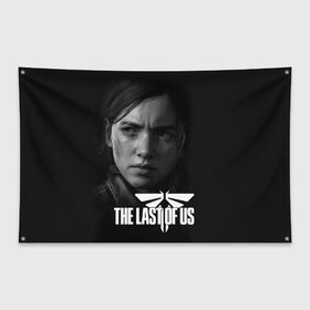 Флаг-баннер с принтом THE LAST OF US в городе Новоалтайск, 100% полиэстер | размер 67 х 109 см, плотность ткани — 95 г/м2; по краям флага есть четыре люверса для крепления | game | horror | survival horror | the last | the last of us | the last of us remastered | игра | компьютерная игра | ласт | ласт оф | ласт оф ас | экшн