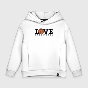 Детское худи Oversize хлопок с принтом Love Basketball в городе Новоалтайск, френч-терри — 70% хлопок, 30% полиэстер. Мягкий теплый начес внутри —100% хлопок | боковые карманы, эластичные манжеты и нижняя кромка, капюшон на магнитной кнопке | ball | basketball | game | love баскетбол | nba | play | sport | text | баскет | баскетбольный мяч | игра | любовь | мяч | надпись | нба | спорт | текст
