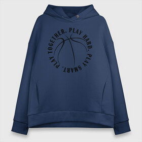 Женское худи Oversize хлопок с принтом Basketball в городе Новоалтайск, френч-терри — 70% хлопок, 30% полиэстер. Мягкий теплый начес внутри —100% хлопок | боковые карманы, эластичные манжеты и нижняя кромка, капюшон на магнитной кнопке | ball | basketball | game | nba | play | sport | text | баскет | баскетбол | баскетбольный мяч | игра | мяч | надпись | нба | спорт | текст