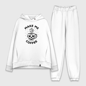 Женский костюм хлопок Oversize с принтом Make me coffee в городе Новоалтайск,  |  | barista | cofe | cofee | coffe | coffee | бариста | кофе