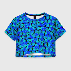 Женская футболка Crop-top 3D с принтом Голубые бабочки в городе Новоалтайск, 100% полиэстер | круглая горловина, длина футболки до линии талии, рукава с отворотами | angel | butterfly | pattern | summer | wings | ангел | бабочка | бабочки | животные | крылышки | крылья | летающие | летние | магия | махаон | мотылек | насекомые | небесные | неон | неоновые | паттерн | природа